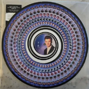 Rick Astley - Never Gonna Give You Up / Limited Edition Picture Disc Zoetrope