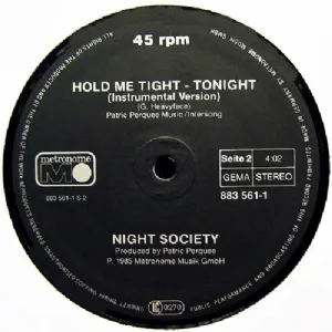 Night Society - Hold Me Tight / Tonight