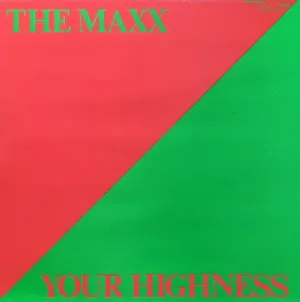 The Maxx - Your Highness