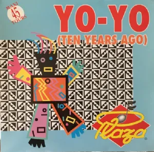 Plaza - Yo-Yo / Ten Years Ago