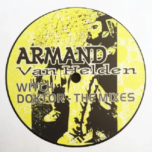 Armand Van Helden - Witch Doktor / The Mixes