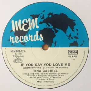 Tina Gabriel - If You Say You Love Me
