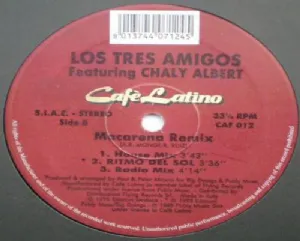Los Tres Amigos Featuring Chaly Albert / Macarena Remix