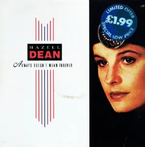 Hazell Dean - Always Doesnt Mean Forever