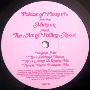 Palace Of Pleasure - The Art Of Falling Apart