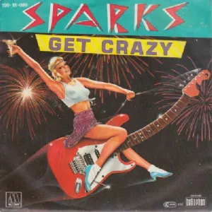 Sparks - Get Crazy / 7 compacto made in Germany