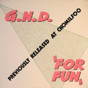 G.N.D. - For Fun