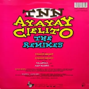 TNN - AyAyAy Cielito / The Remixes