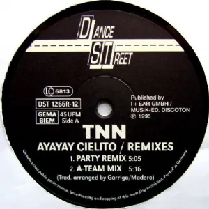 TNN - AyAyAy Cielito / The Remixes