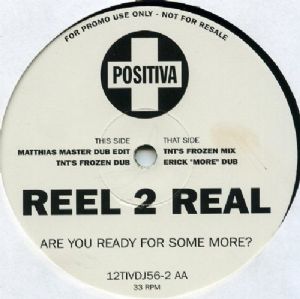 Reel 2 Real - Are You Ready For Some More / Duplo