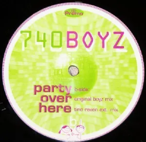 740 Boyz - Party Over Here