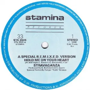 Stravaganza - Hold Me On Your Heart / Extended Version Remix