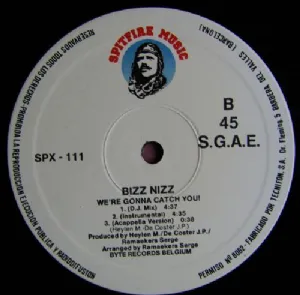 Bizz Nizz - Were Gonna Catch You!