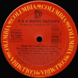 C+C Music Factory Featuring Freedom Williams - Things That Make You Go Hmmmm...