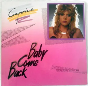 Caprice - Baby Come Back
