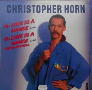 Christopher Horn - Love Is A Dance