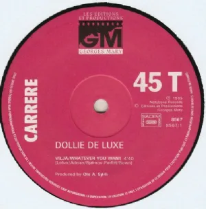 Dollie De Luxe - Vilja / Whatever You Want