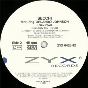 Secchi Featuring Orlando Johnson - I Say Yeah