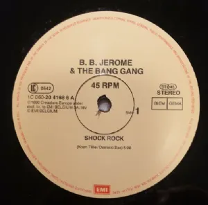 B.B. Jerome and The Bang Gang - Shock Rock