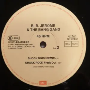 B.B. Jerome and The Bang Gang - Shock Rock