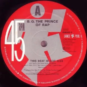 B.G. The Prince Of Rap - This Beat Is Hot / Get Into The Rhythm-Clubmix