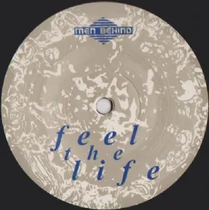 Men Behind - Feel The Life
