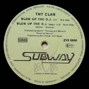 TNT Clan - Blow Up The D.J.