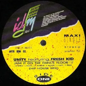 Unity Featuring The Fresh Kid - Jam It On The Dance Floor