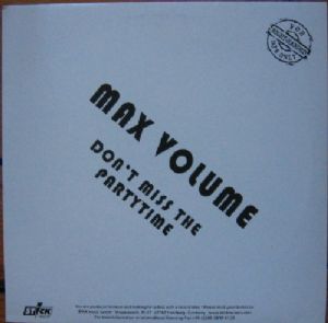 Max Volume - Dont Miss The Partytime