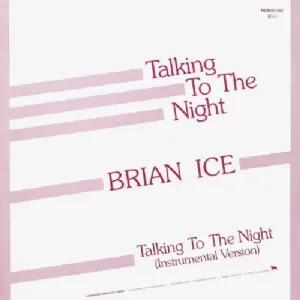 Brian Ice - Talking To The Night