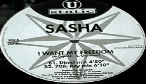 Sasha - I Want My Freedom