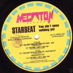 Starbeat - You Aint Seen Nothing Yet