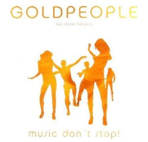 Goldpeople Feat. Glenn Gregory - Music Don't Stop