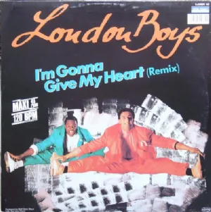 London Boys - Im Gonna Give My Heart / Remix