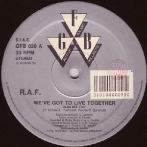 R.A.F. - Weve Got To Live Together