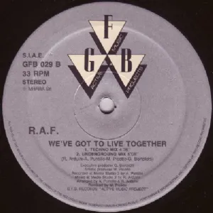 R.A.F. - Weve Got To Live Together