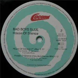 Bad Boys Blue - House Of Silence