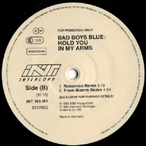 Bad Boys Blue - Hold You In My Arms