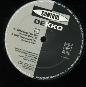 Dekko - I Will Always Love You