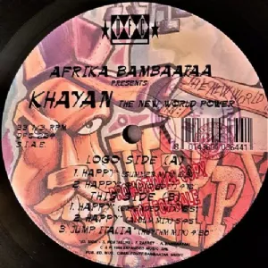 Afrika Bambaataa Presents. Khayan e The New World Power - Happy