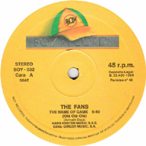 The Fans - The Name Of Game / Ol� Ol� Ol�