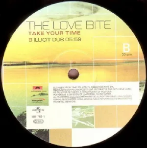 The Love Bite - Take Your Time / Illicit Vocal Mix