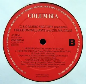C+C Music Factory Presents Freedom Williams And Zelma Davis - Here We Go