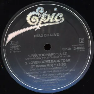 Dead Or Alive - Lover Come Back To Me / Extended Version