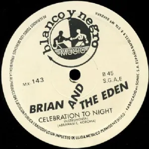 Brian And The Eden - Celebration To Night