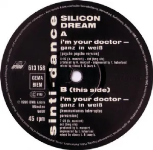 Silicon Dream - Im Your Doctor / Ganz In Wei�