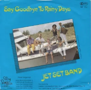 Jet Set Band - Say Goodbye To Rainy Days / 7'' compacto