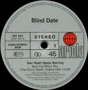 Blind Date - Your Heart Keeps Burning / Burning Mega Mix
