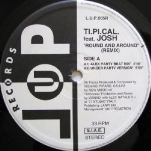 Ti.Pi.Cal. Featuring Josh - Round And Around / Remix