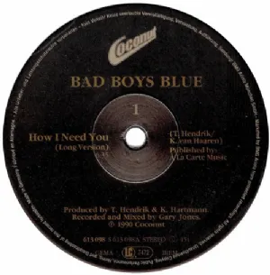Bad Boys Blue - How I Need You